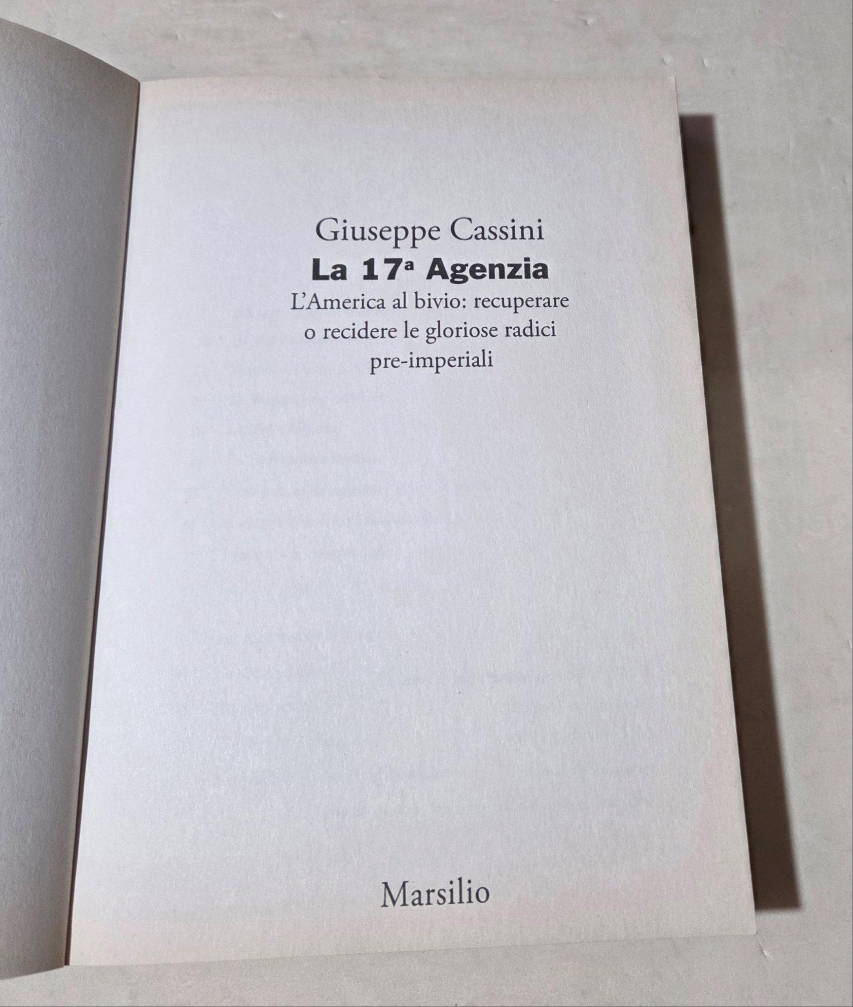 La 17ª Agenzia. L'America al bivio: recuperare o recidere le gloriose radici pre-imperiali