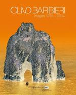 Olivo Barbieri. Immagini 1978-2014. Ediz. illustrata