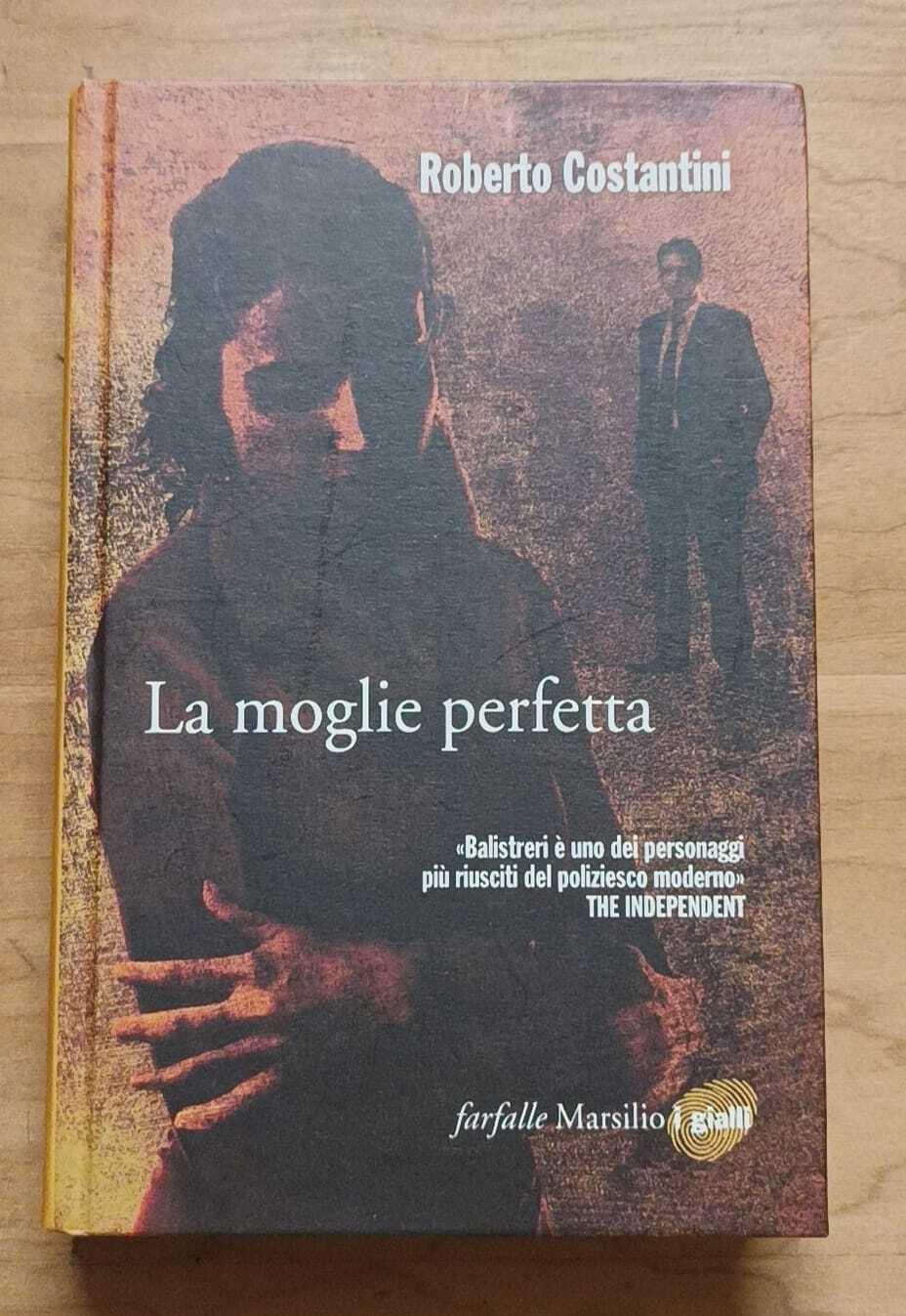 La moglie perfetta. I nuovi casi del commissario Balistreri. Vol. 4