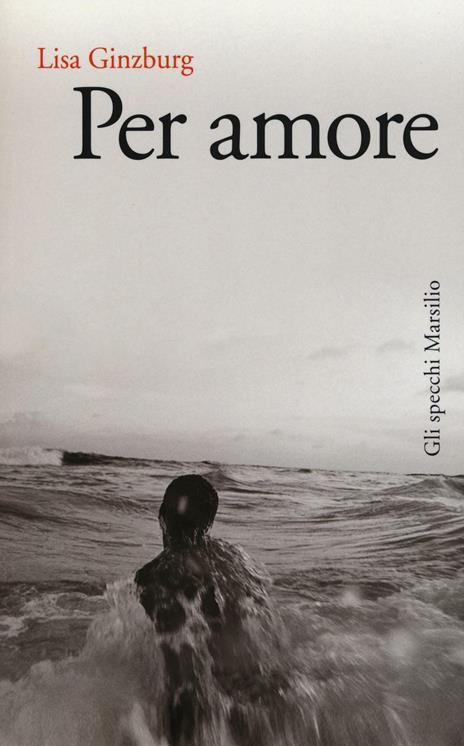Per amore - Lisa Ginzburg - copertina