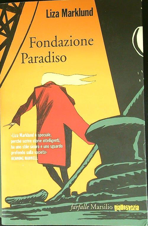 Fondazione Paradiso. Le inchieste di Annika Bengtzon. Vol. 2