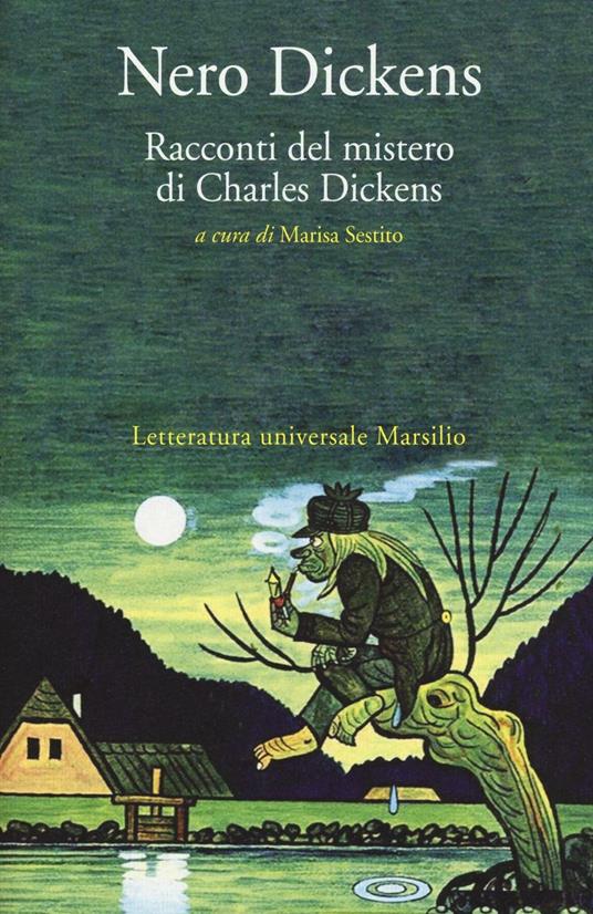 Nero Dickens. Racconti del mistero di Charles Dickens - Charles Dickens - copertina