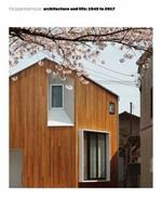 The japanese house. Architettura e vita dal 1945 a oggi. Ediz. inglese