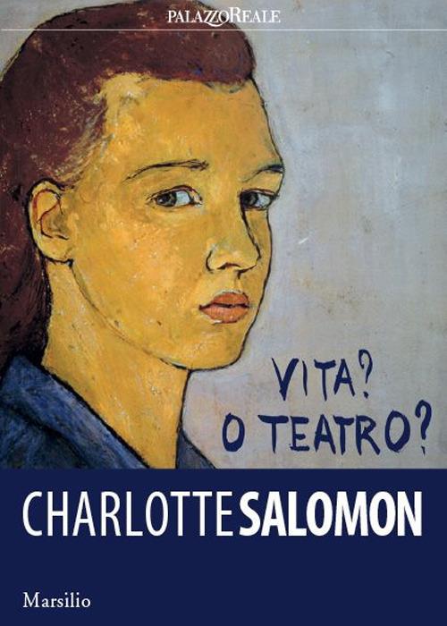 Charlotte Salomon. Vita? O teatro? Ediz. a colori - copertina