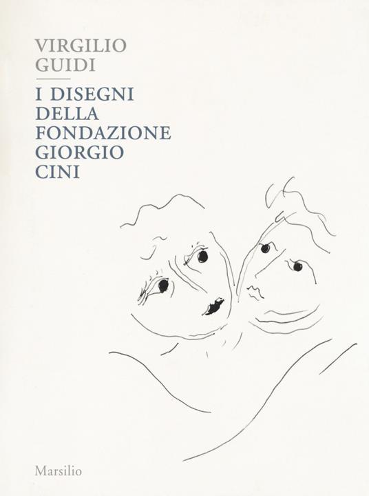 Virgilio Guidi. I disegni della Fondazione Giorgio Cini. Ediz. a colori - copertina