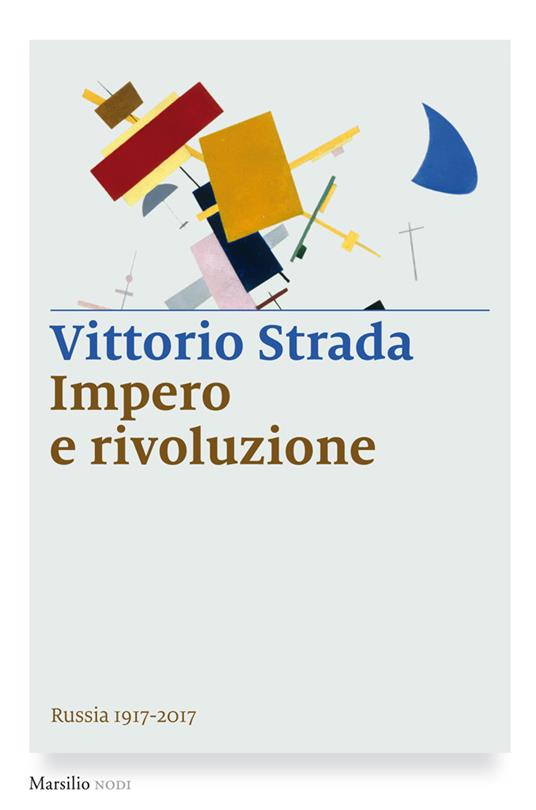Impero e rivoluzione. Russia 1917-2017 - Vittorio Strada - ebook