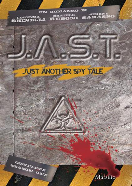 J.A.S.T. Just another spy tale - Lorenza Ghinelli,Daniele Rudoni,Simone Sarasso - ebook