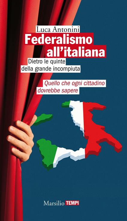 Federalismo all'italiana - Luca Antonini - ebook