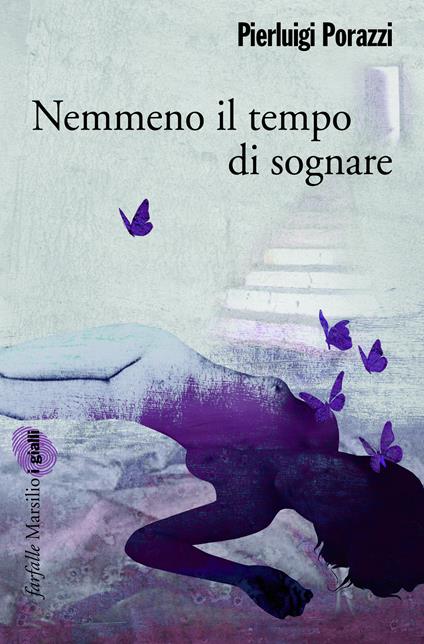 Nemmeno il tempo di sognare - Pierluigi Porazzi - ebook