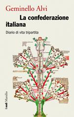 La confederazione italiana. Diario di vita tripartita