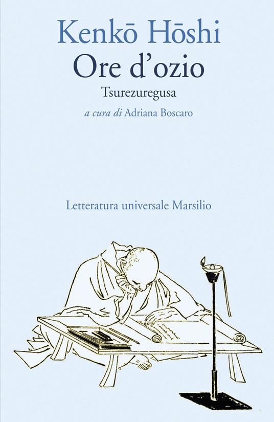 Ore d'ozio. Tsurezuregusa - Kenko Yoshida,Adriana Boscaro - ebook