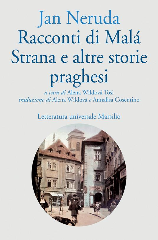 Racconti di Malá Strana e altre storie praghesi - Jan Neruda,Alena Wildová Tosi,Anna Cosentino - ebook