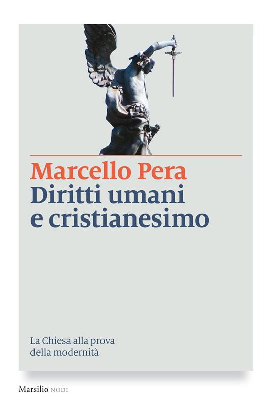 Diritti umani e cristianesimo. La Chiesa alla prova della modernità - Marcello Pera - ebook