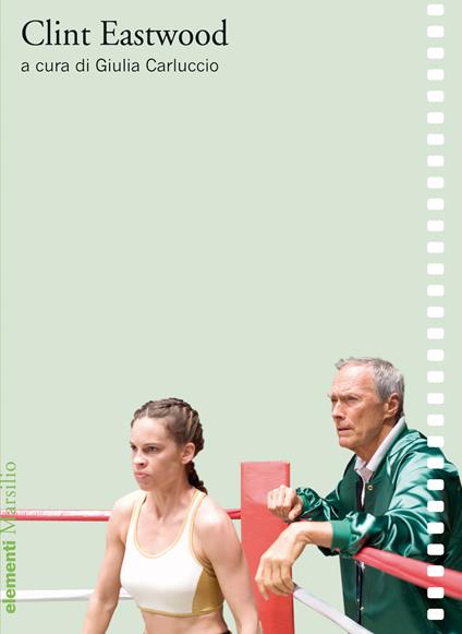 Clint Eastwood - Giulia Carluccio - ebook