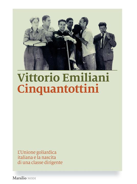 Cinquantottini. L'unione goliardica italiana e la nascita di una classe dirigente - Vittorio Emiliani - ebook