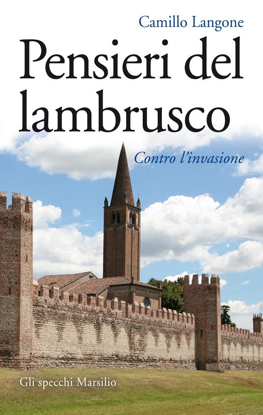 Pensieri del lambrusco. Contro l'invasione - Camillo Langone - ebook