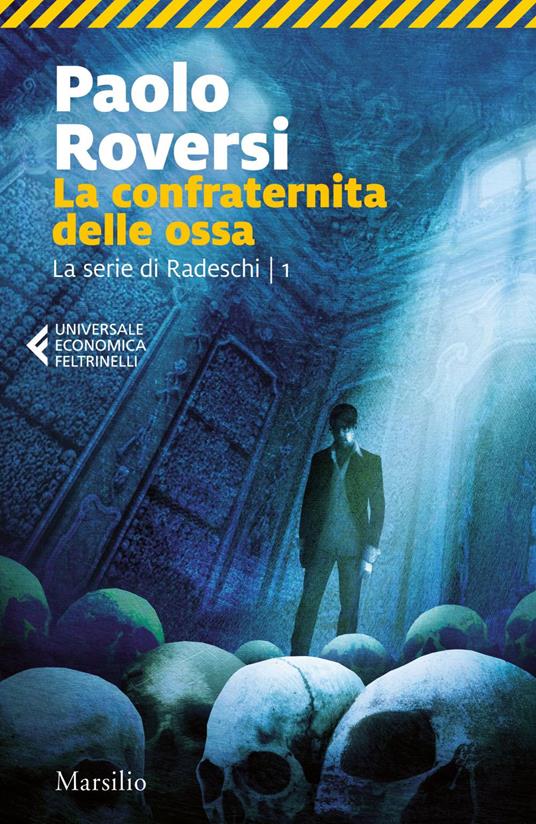 La confraternita delle ossa. La serie di Radeschi. Vol. 1 - Paolo Roversi - ebook