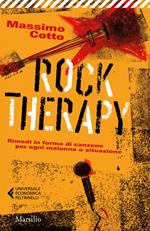 Rock therapy. Rimedi in forma di canzone per ogni malanno o situazione