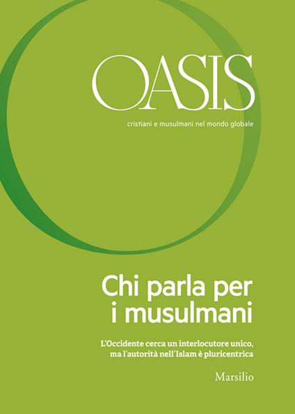 Oasis. Cristiani e musulmani nel mondo globale (2017). Vol. 25 - Fondazione Internazionale Oasis - ebook