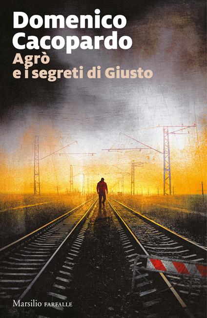 Agrò e i segreti di Giusto - Domenico Cacopardo - copertina