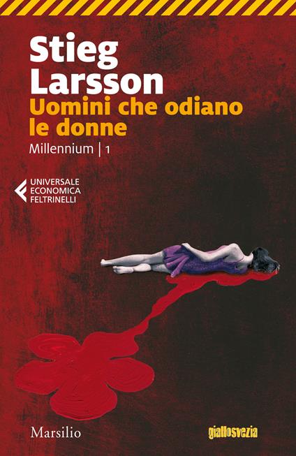 Uomini che odiano le donne. Millennium. Vol. 1 - Stieg Larsson - copertina