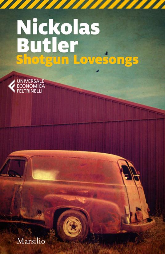 Shotgun lovesongs. Ediz. italiana - Nickolas Butler - copertina