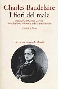 Libro I fiori del male. Testo francese a fronte Charles Baudelaire