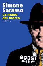 La mano del morto. Cent'anni. Vol. 3