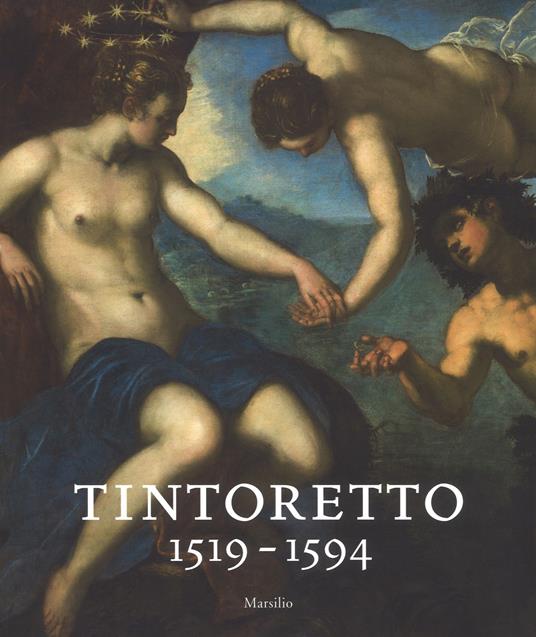 Tintoretto (1519-1594). Catalogo della mostra (Venezia, 7 settembre 2018-6 gennaio 2019). Ediz. inglese - copertina