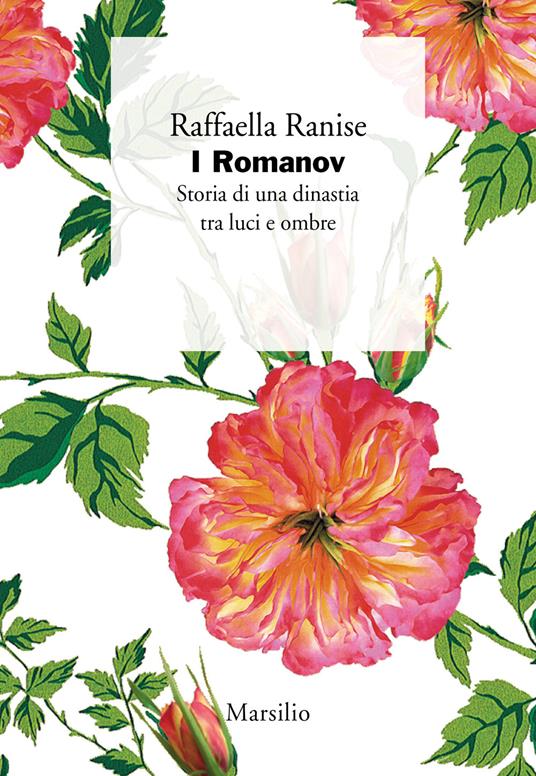 I Romanov. Storia di una dinastia tra luci e ombre - Raffaella Ranise - copertina
