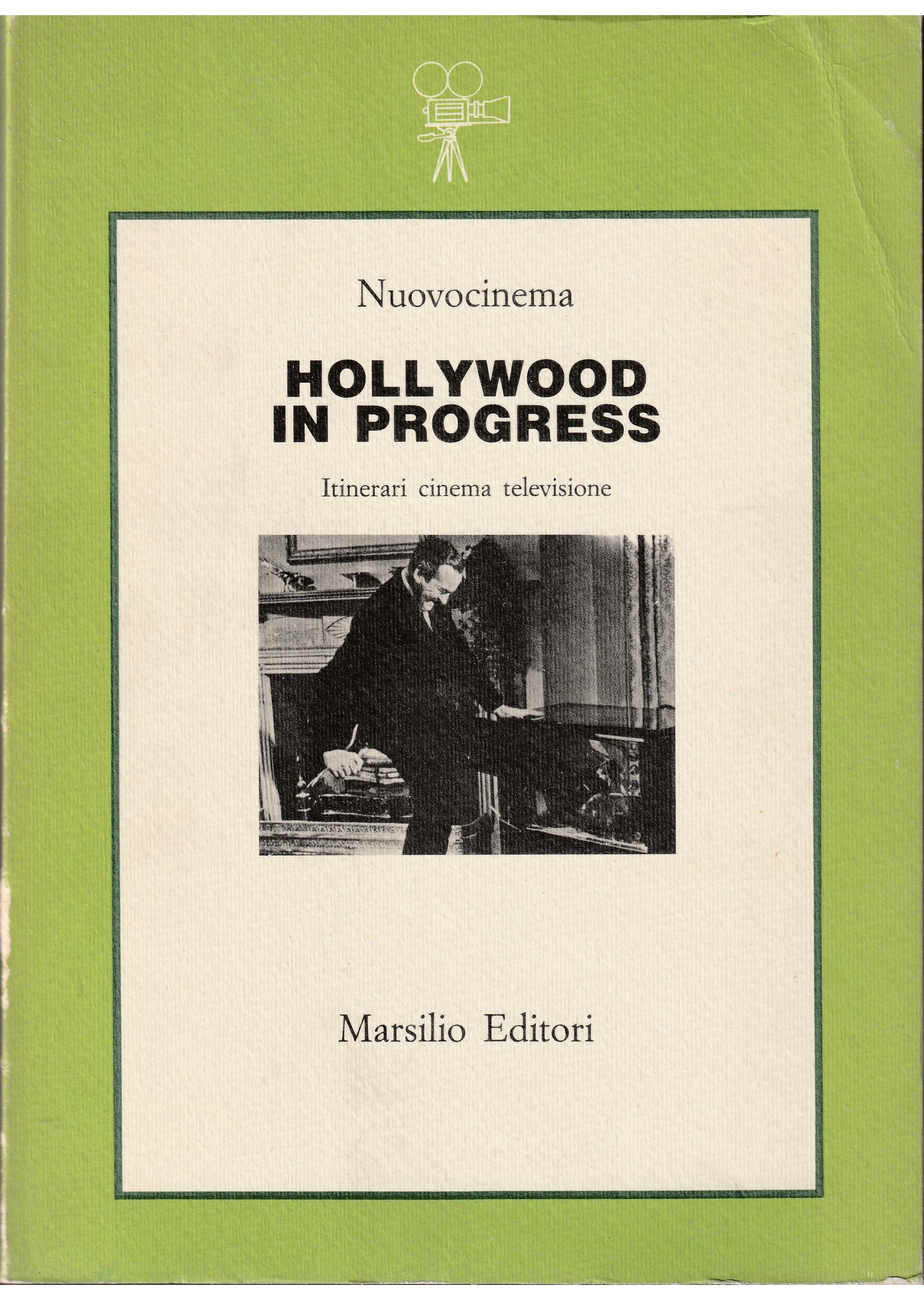 Hollywood. Vol. 6: Hollywood in progress. Itinerari cinema televisione.