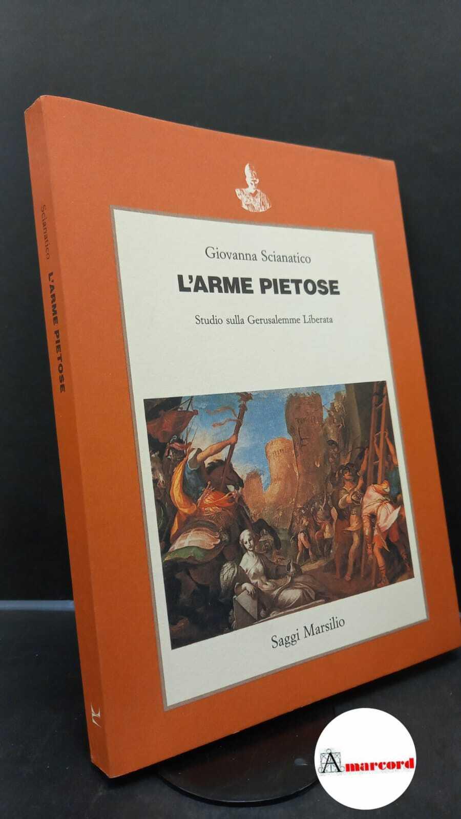 L' arme pietose. Studio sulla Gerusalemme liberata