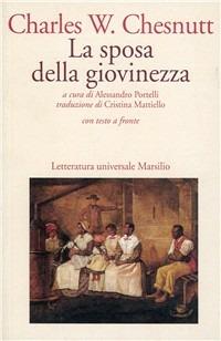 La sposa della giovinezza - Charles W. Chesnutt - copertina