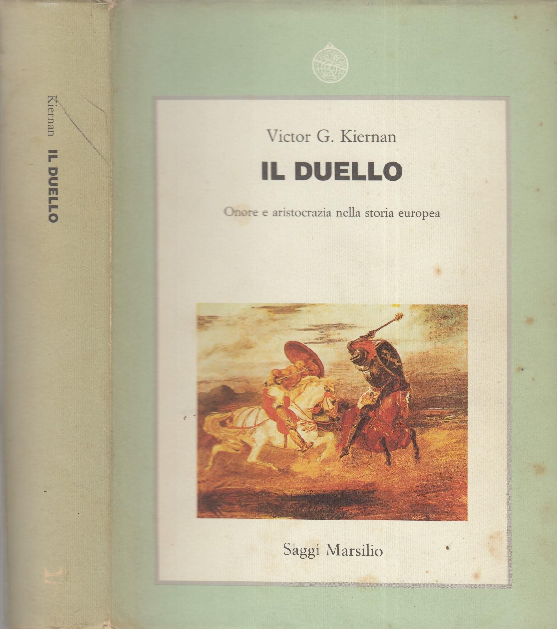 Il duello. Onore e aristocrazia nella storia europea