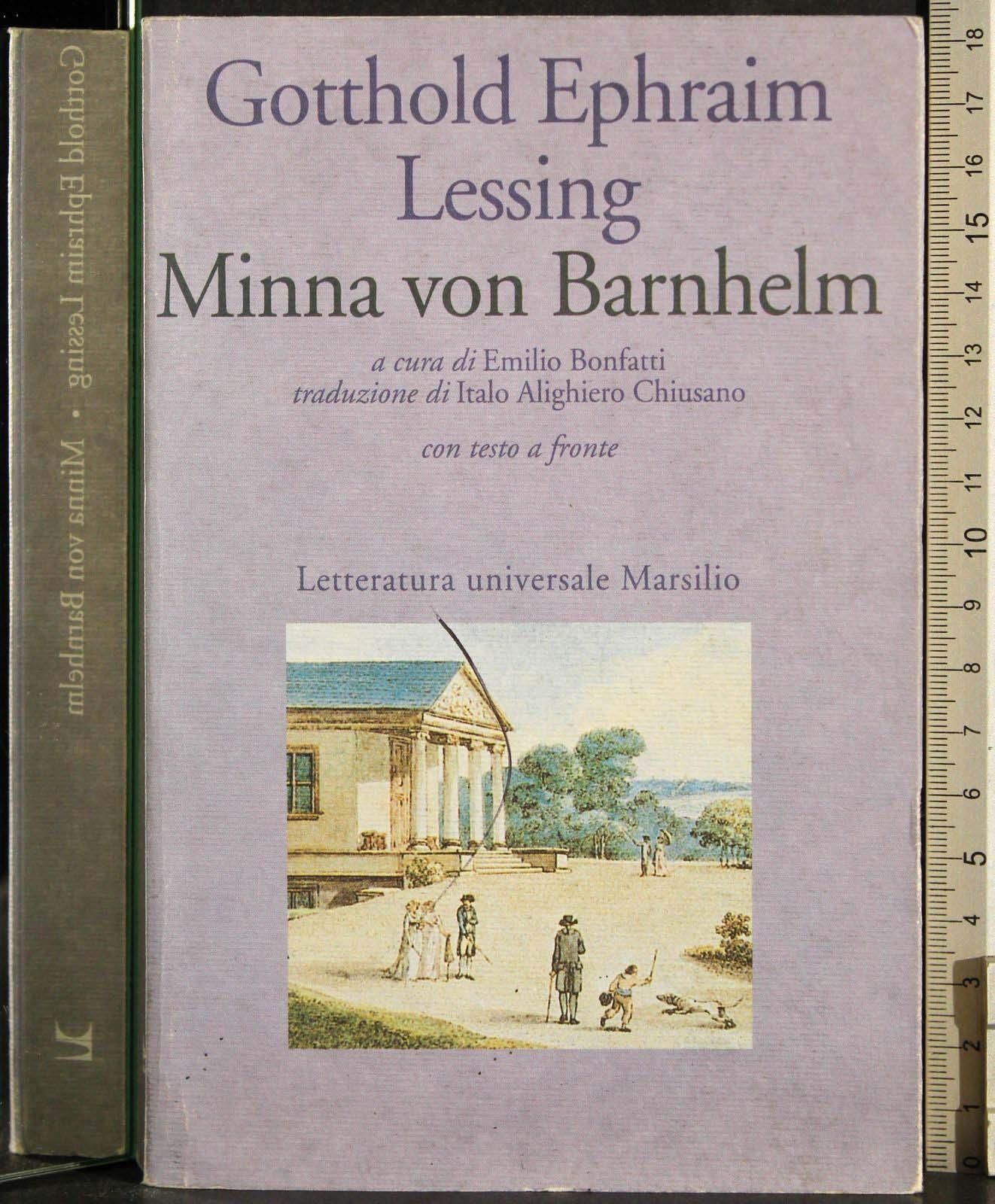 Minna von Barnhelm ovvero la fortuna del soldato. Commedia in cinque atti. Testo tedesco a fronte