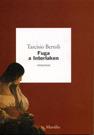 Libro Fuga a Interlaken Tarcisio Bertoli
