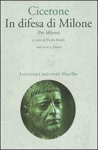 In difesa di Milone (Pro Milone) - Marco Tullio Cicerone - copertina