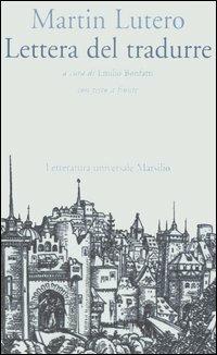 Lettera del tradurre. Testo tedesco a fronte - Martin Lutero - copertina