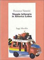 Viaggio letterario in America latina