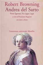 Andrea del Sarto-Pictor ignotus-Fra Lippo Lippi