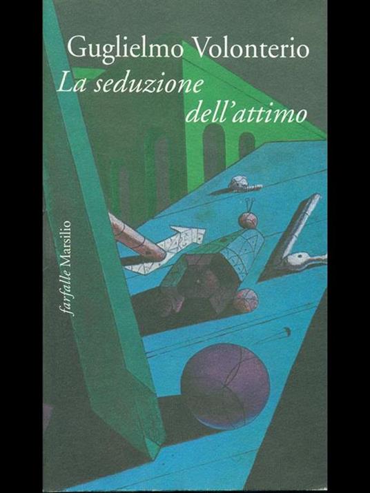 La seduzione dell'attimo - Guglielmo Volonterio - copertina