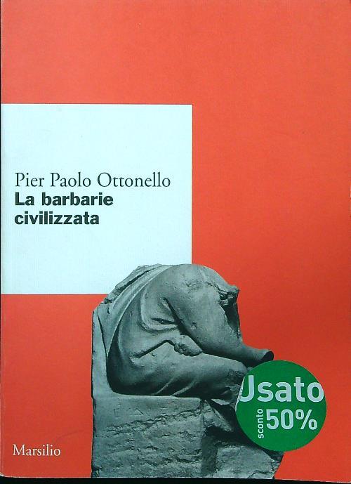 La barbarie civilizzata