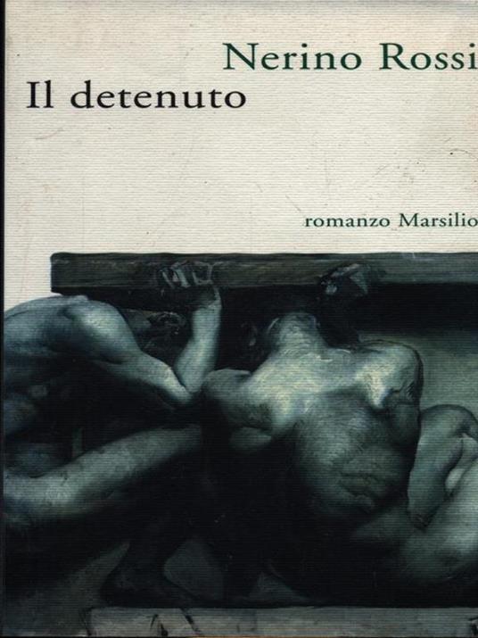 Il detenuto - Nerino Rossi - 3