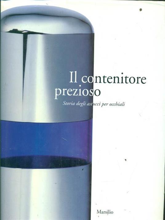 Il contenitore prezioso. Storia degli astucci per occhiali - copertina