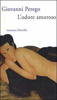 L' odore amoroso - Giovanni Perego - copertina