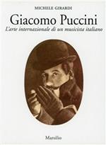 Giacomo Puccini. L'arte internazionale di un musicista italiano