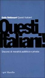 Questi italiani! Discorsi di moralità pubblica e privata