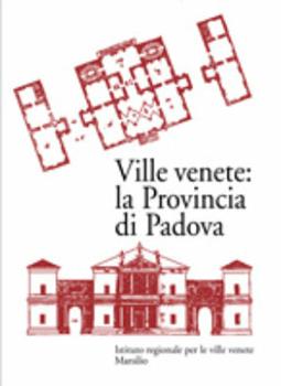 Libro Ville venete: la provincia di Padova 