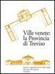 Ville venete: la provincia di Treviso - copertina