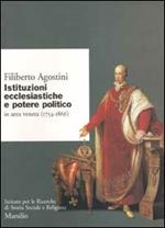 Istituzioni ecclesiastiche e potere politico in Veneto (1754-1866)